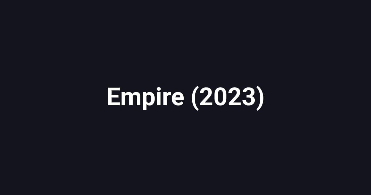 Empire (2023)