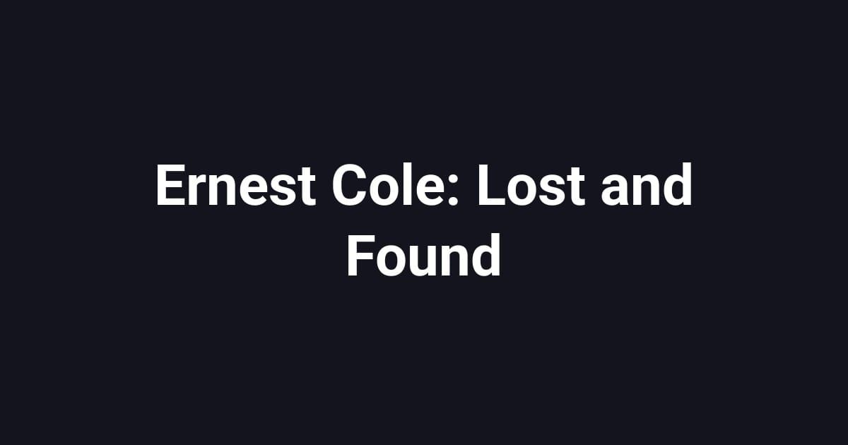 Ernest Cole: Lost and Found