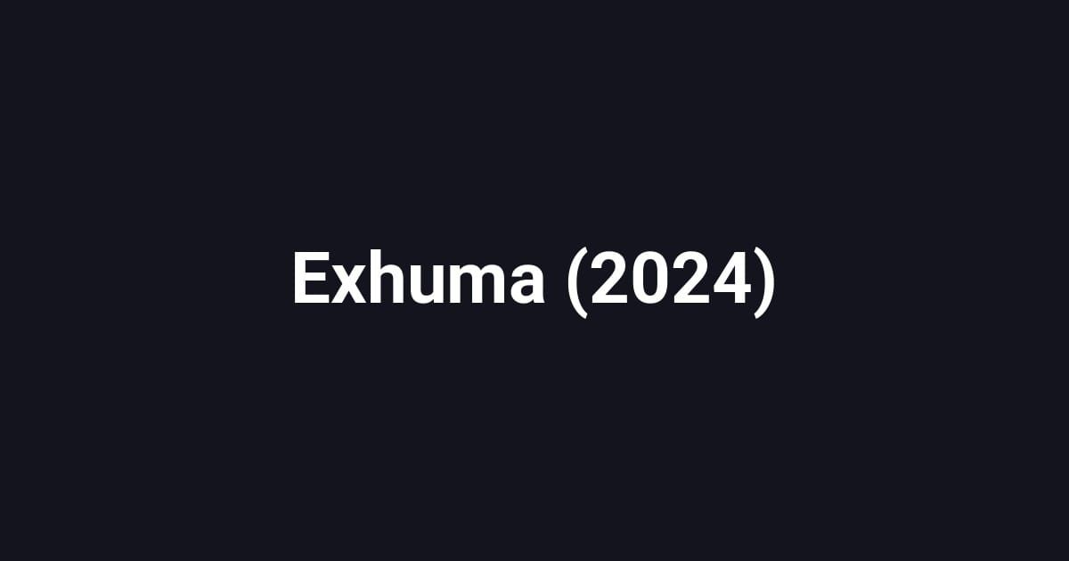 Exhuma (2024)