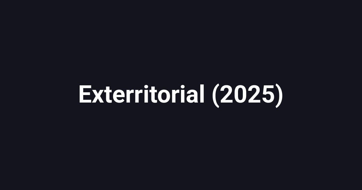Exterritorial (2025)