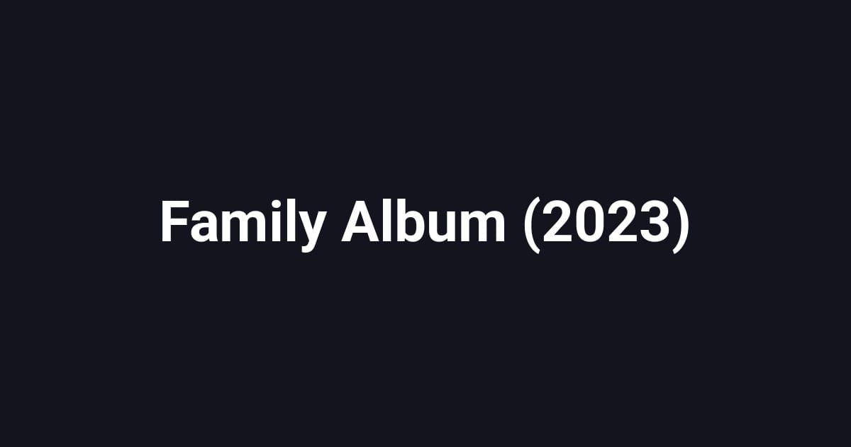 Family Album (2023)