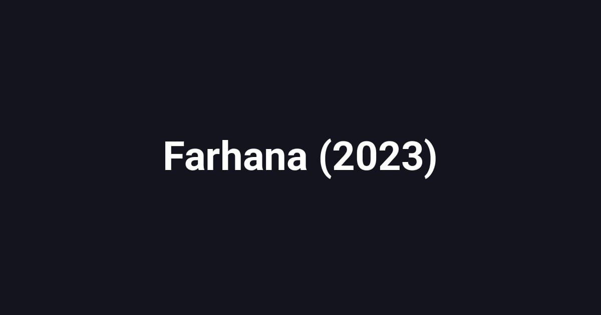 Farhana (2023)