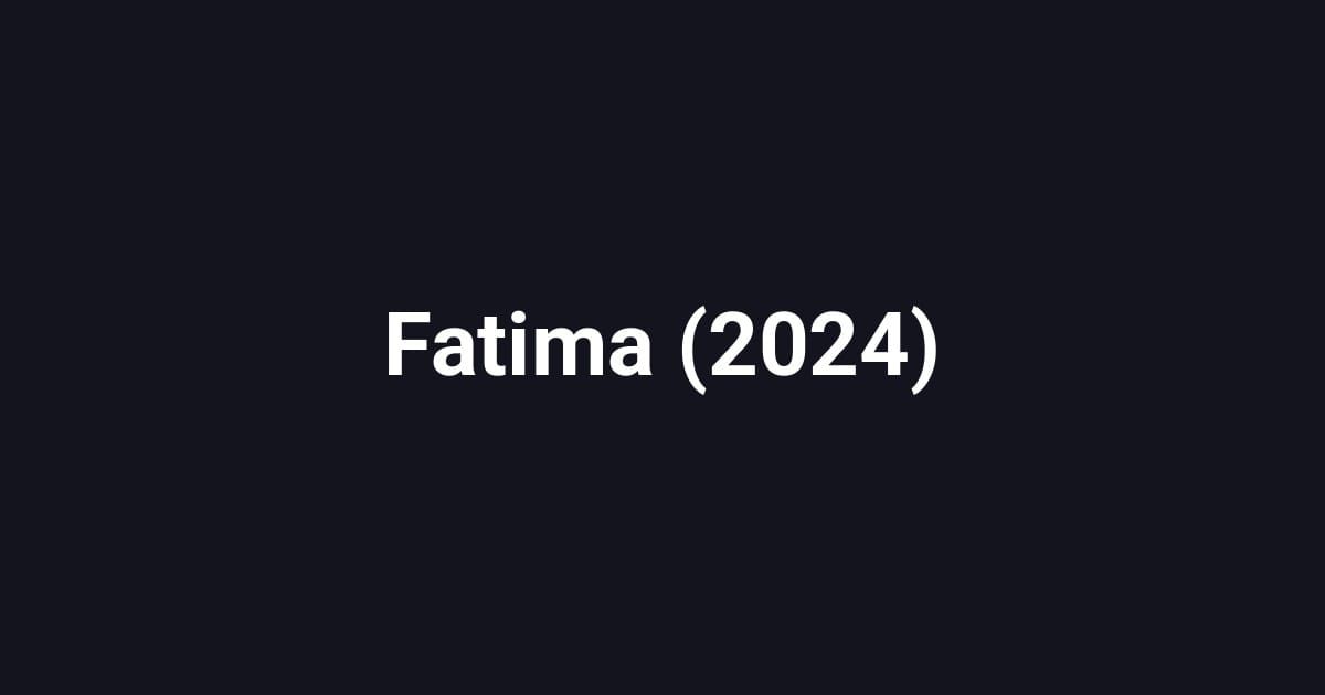 Fatima (2024)
