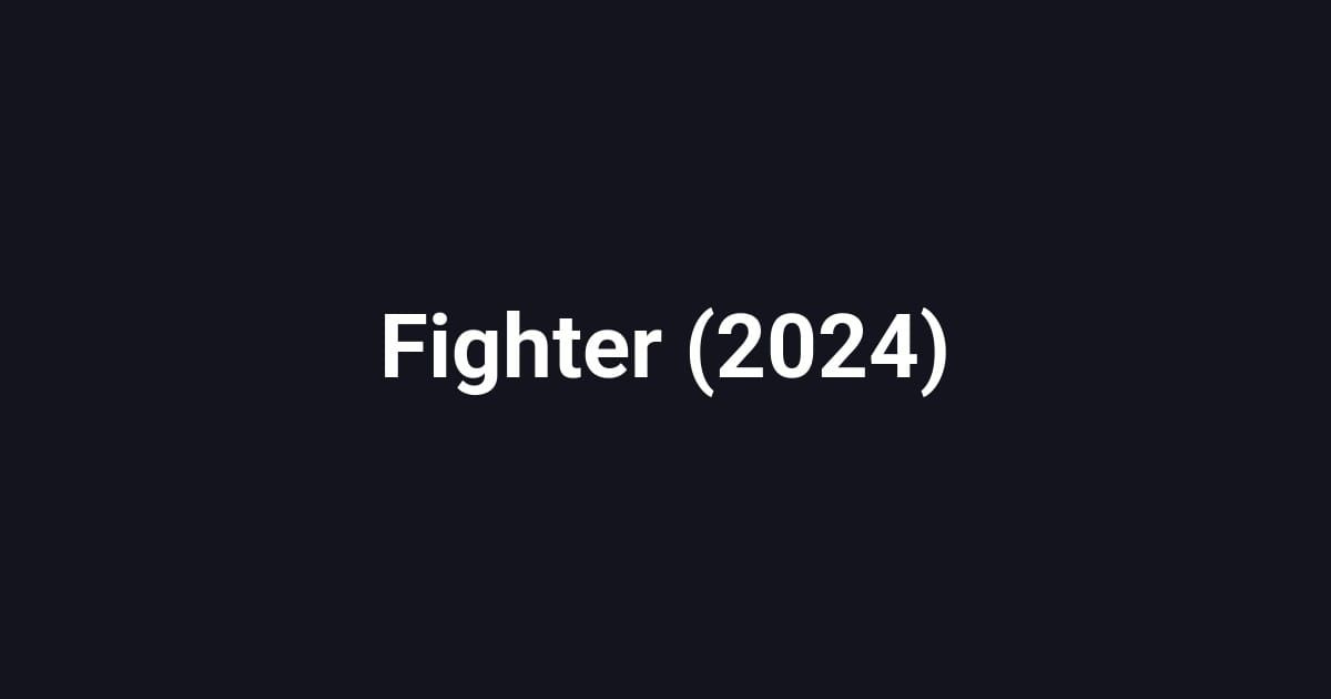 Fighter (2024)