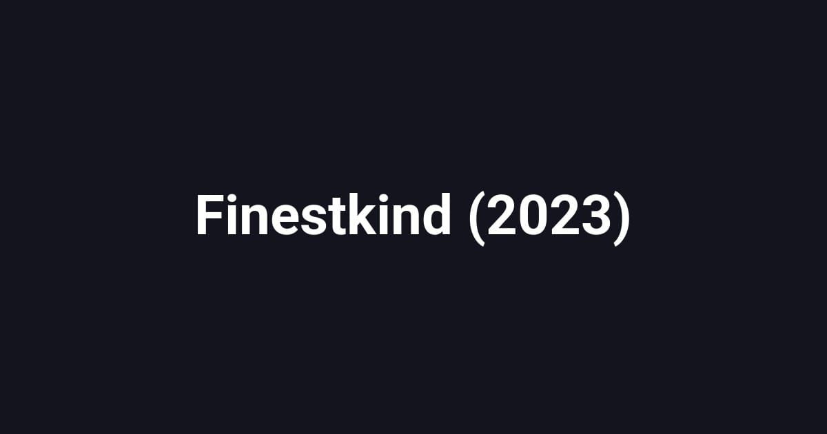 Finestkind (2023)