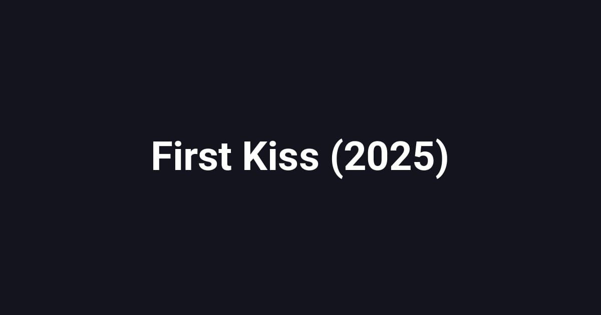 First Kiss (2025)