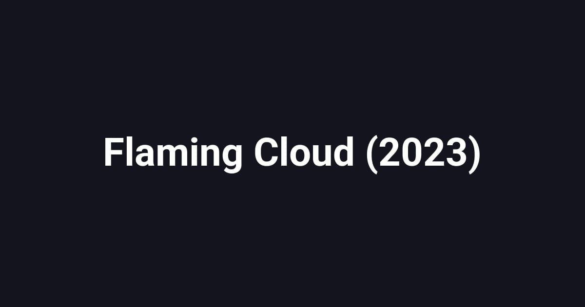 Flaming Cloud (2023)