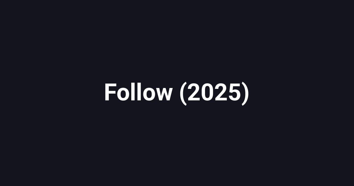 Follow (2025)