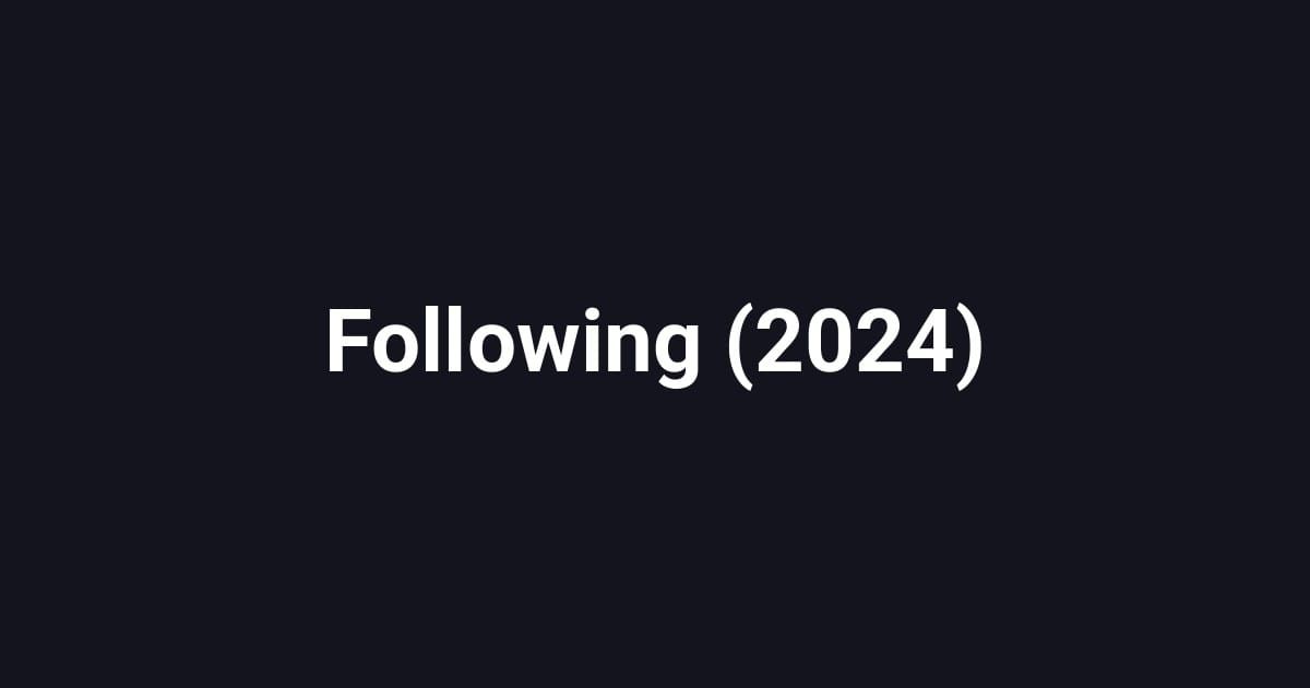 Following (2024)