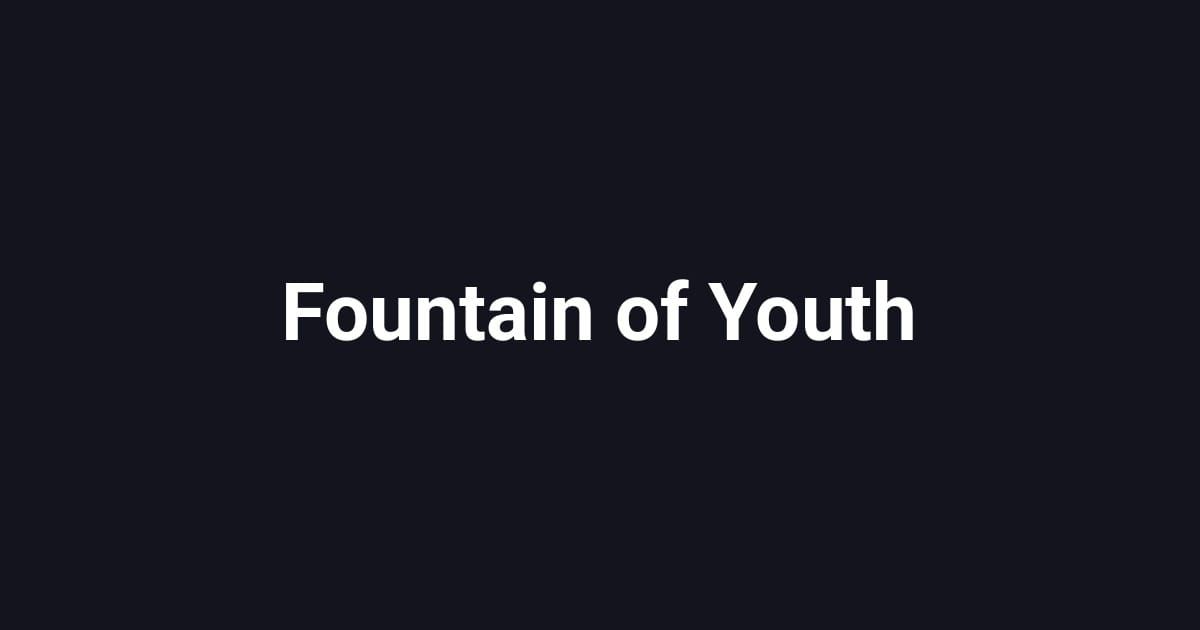 Fountain of Youth