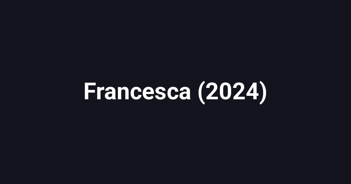 Francesca (2024)
