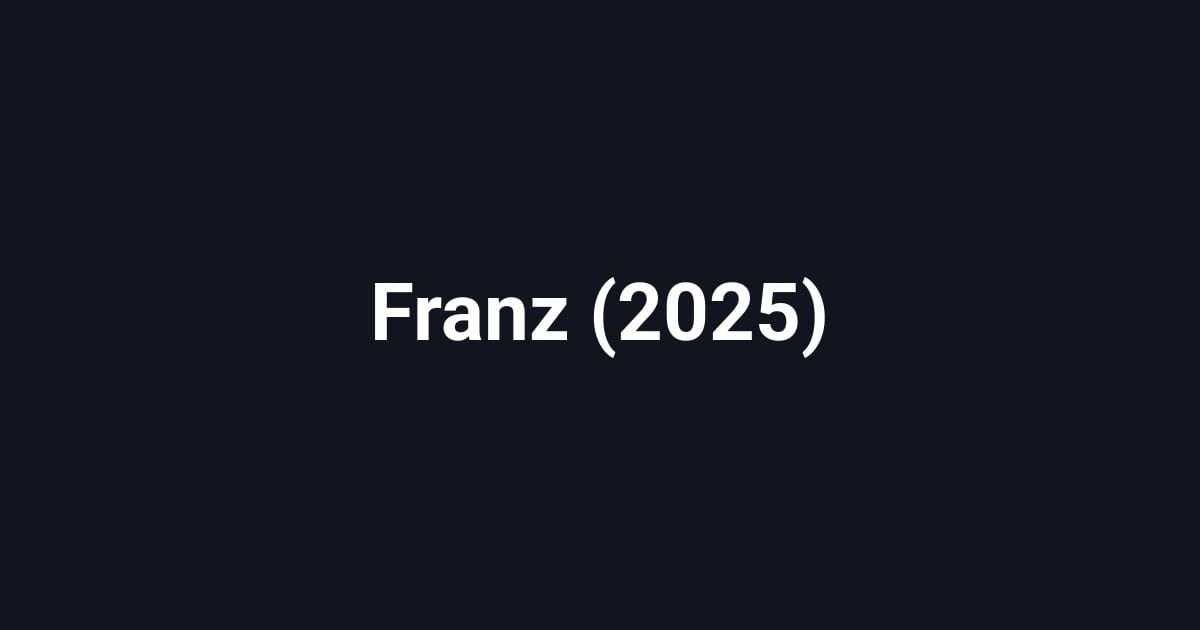 Franz (2025)