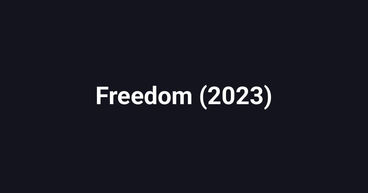 Freedom (2023)