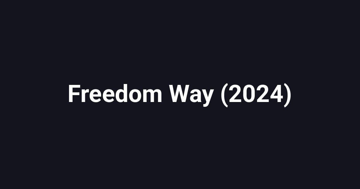 Freedom Way (2024)