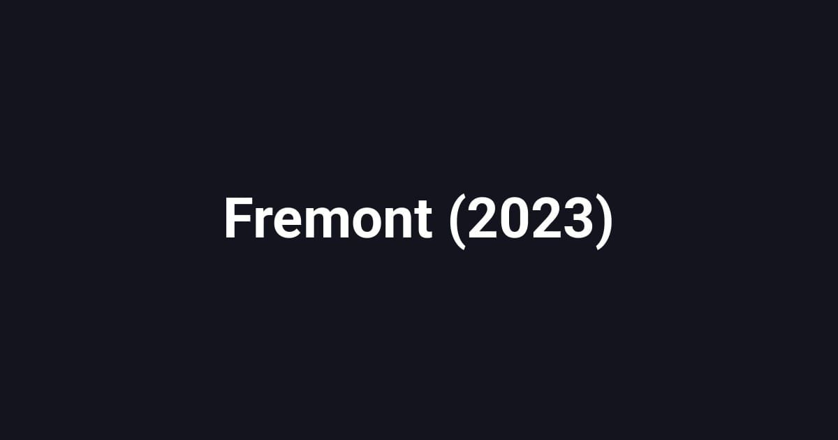 Fremont (2023)