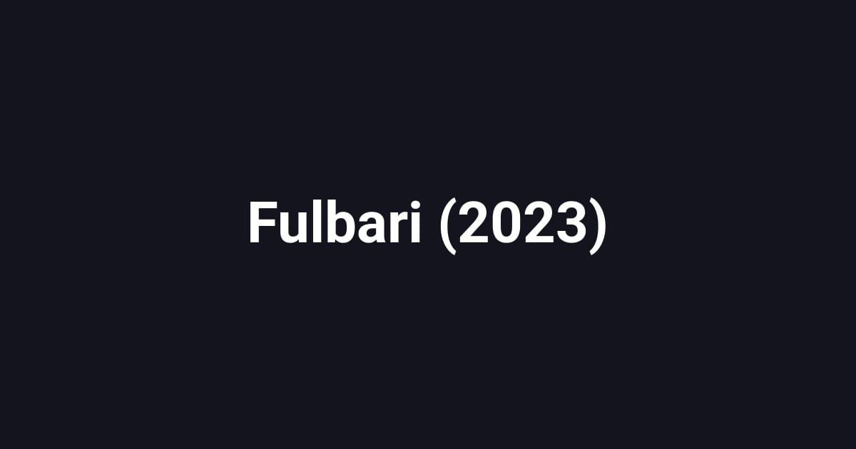Fulbari (2023)