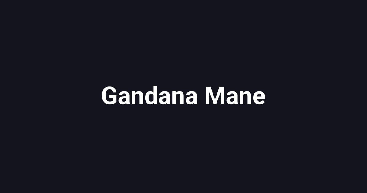 Gandana Mane