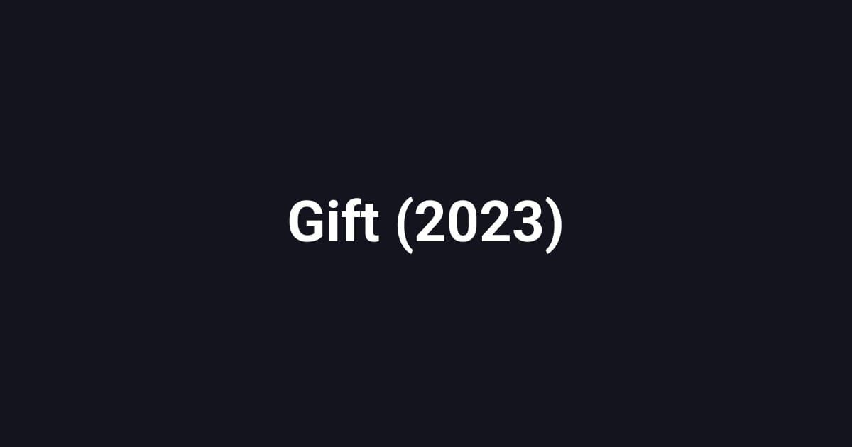 Gift (2023)