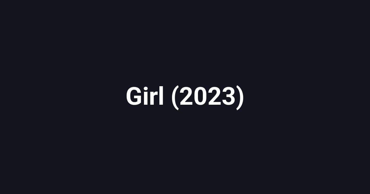Girl (2023)