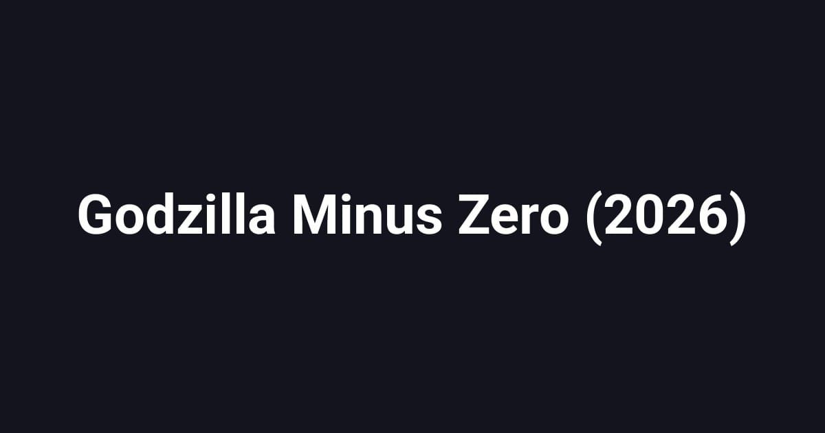 Godzilla Minus Zero (2026)