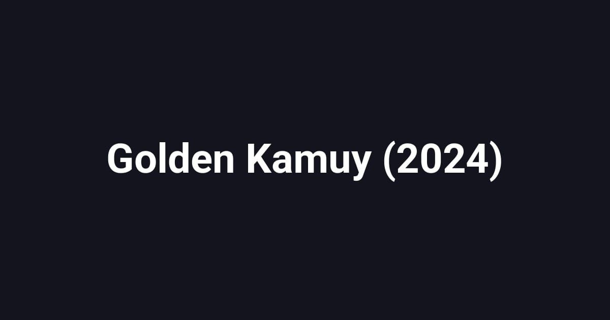 Golden Kamuy (2024)