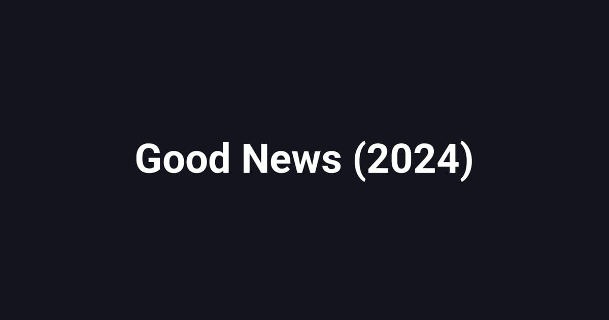 Good News (2024)