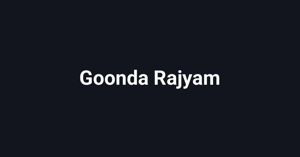 Goonda Rajyam