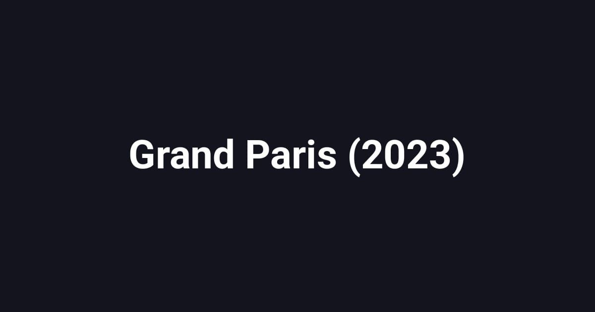 Grand Paris (2023)