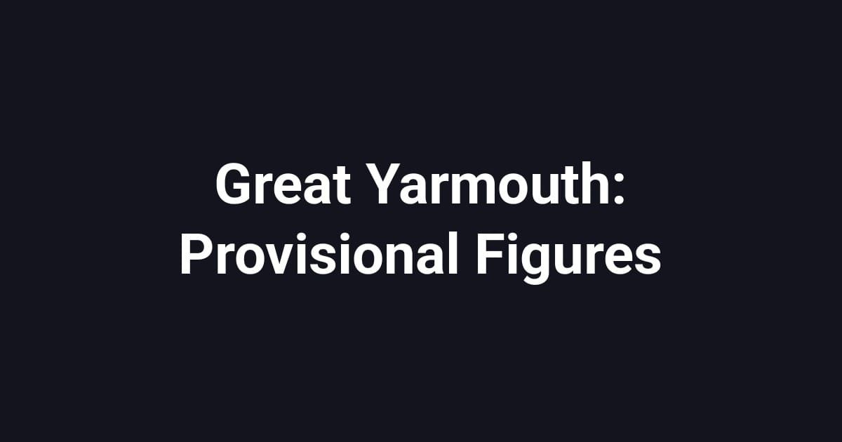 Great Yarmouth: Provisional Figures