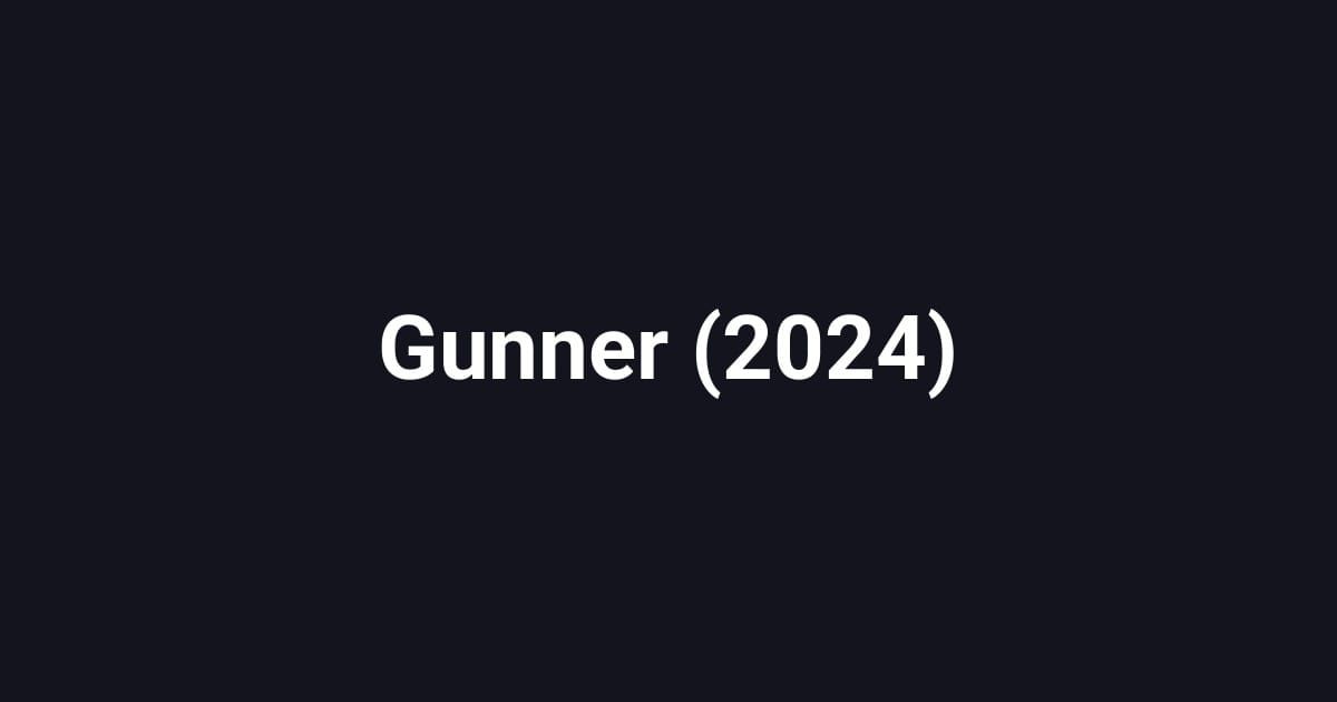 Gunner (2024)