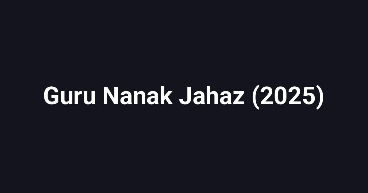 Guru Nanak Jahaz (2025)