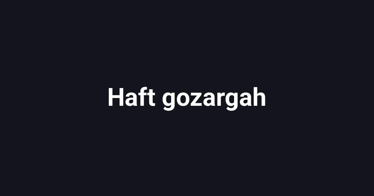Haft gozargah