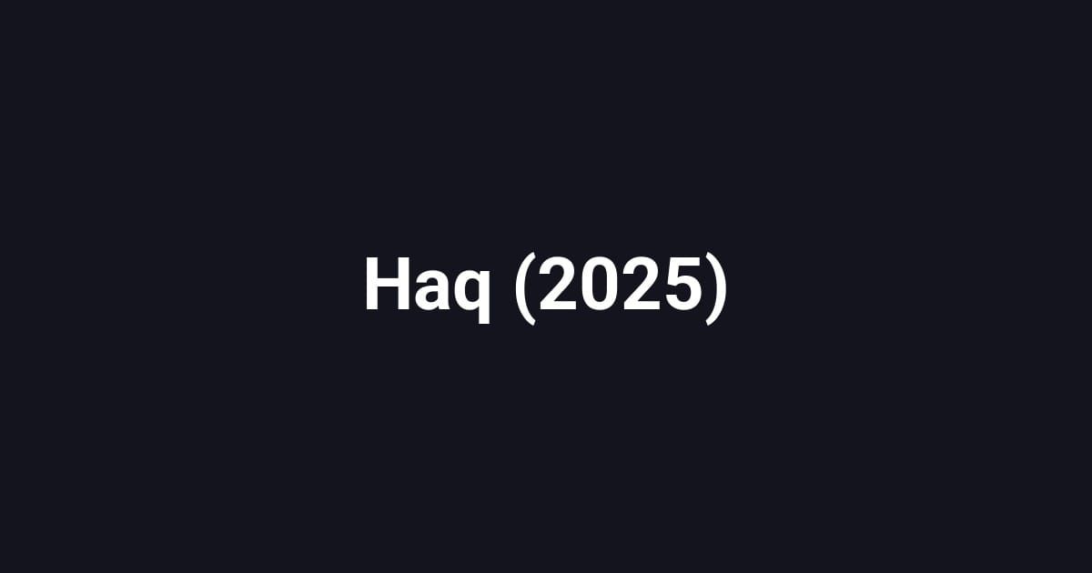 Haq (2025)