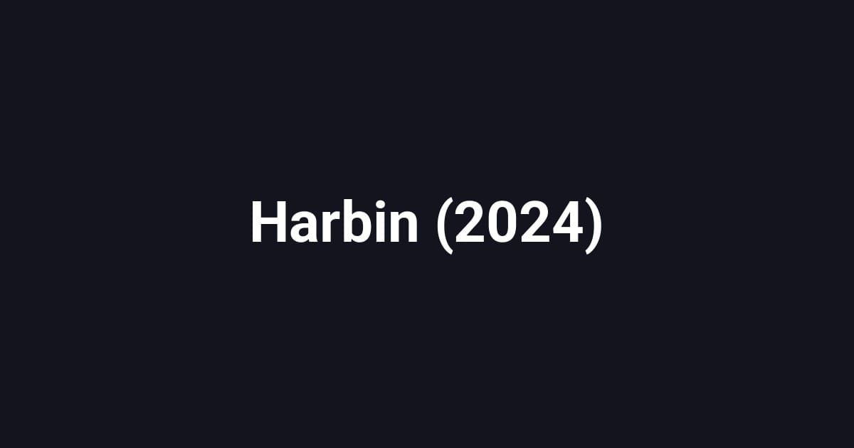 Harbin (2024)