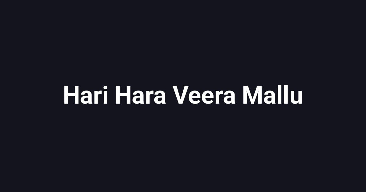 Hari Hara Veera Mallu