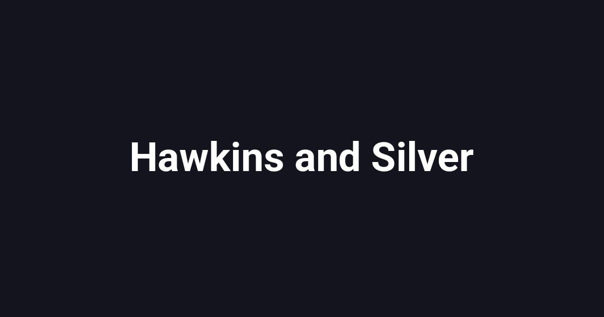 Hawkins and Silver
