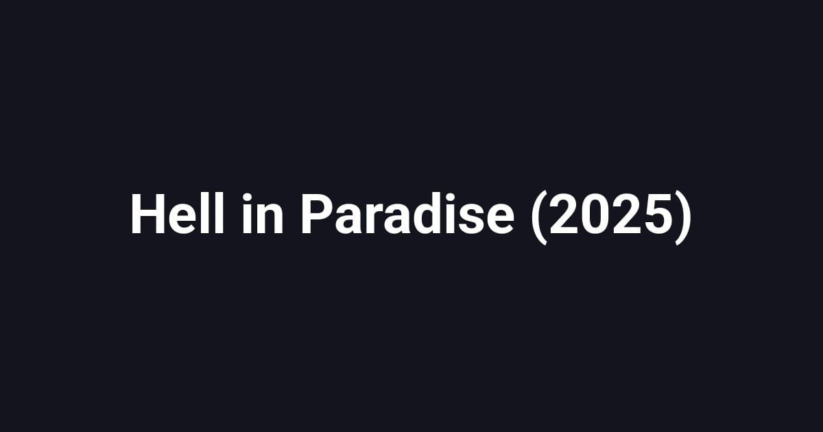 Hell in Paradise (2025)