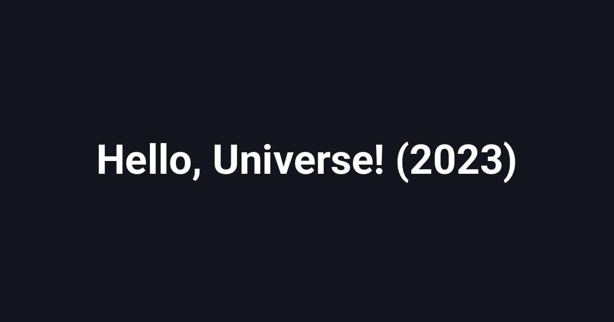 Hello, Universe! (2023)