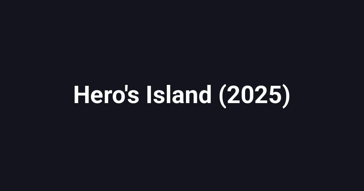 Hero's Island (2025)