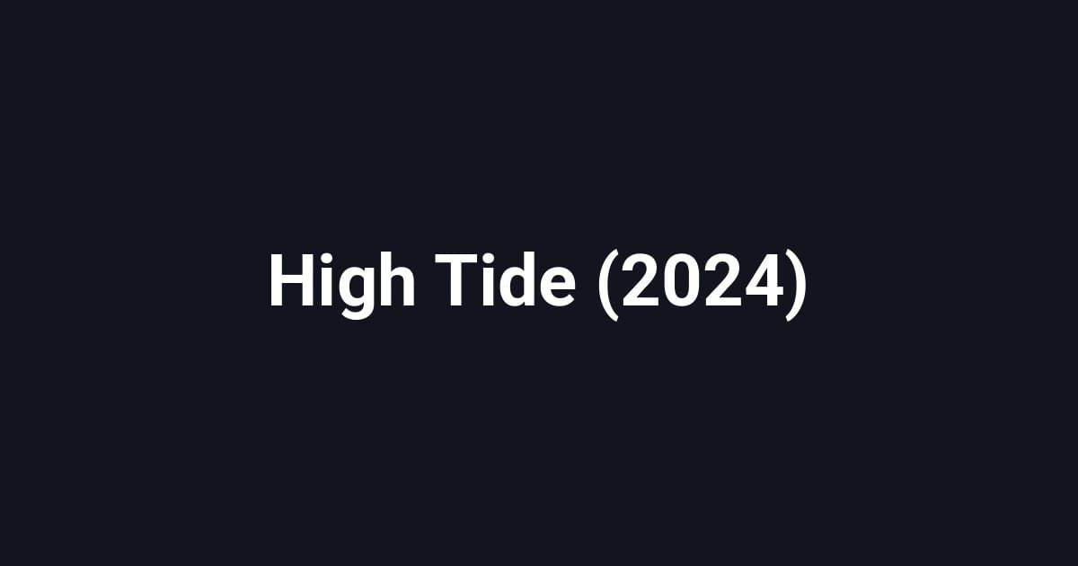 High Tide (2024)