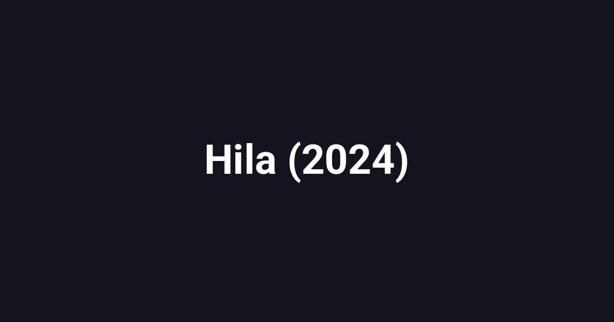 Hila (2024)