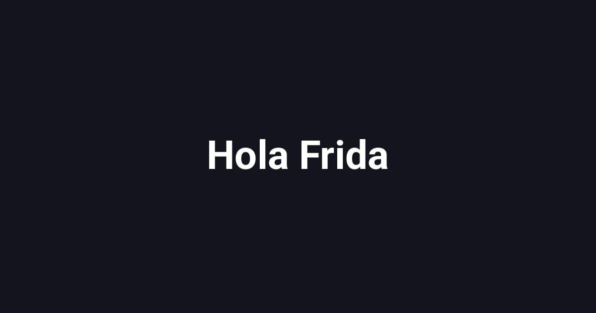 Hola Frida
