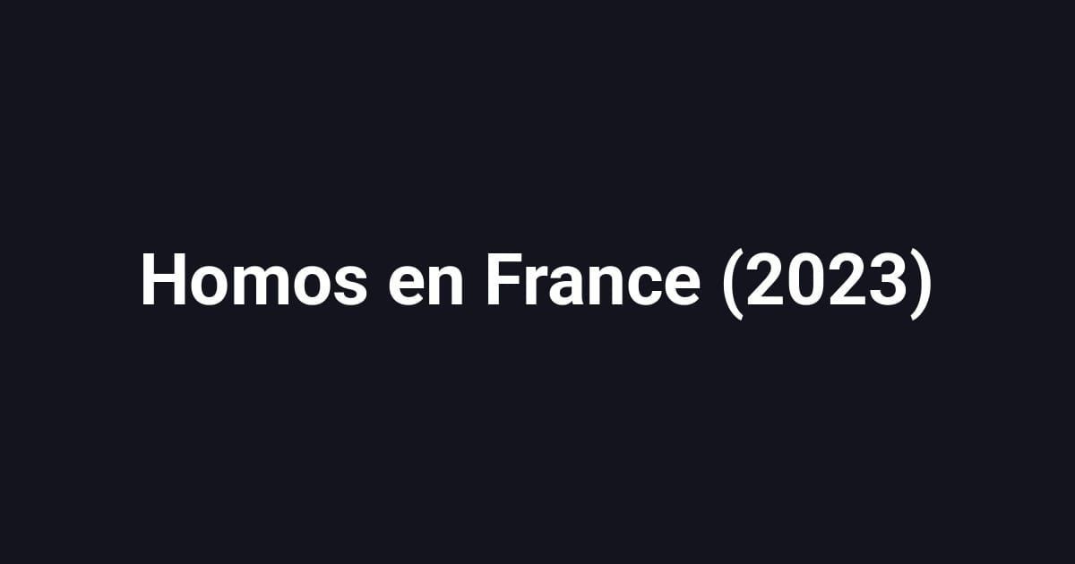 Homos en France (2023)