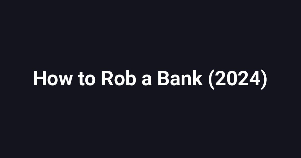 How to Rob a Bank (2024)