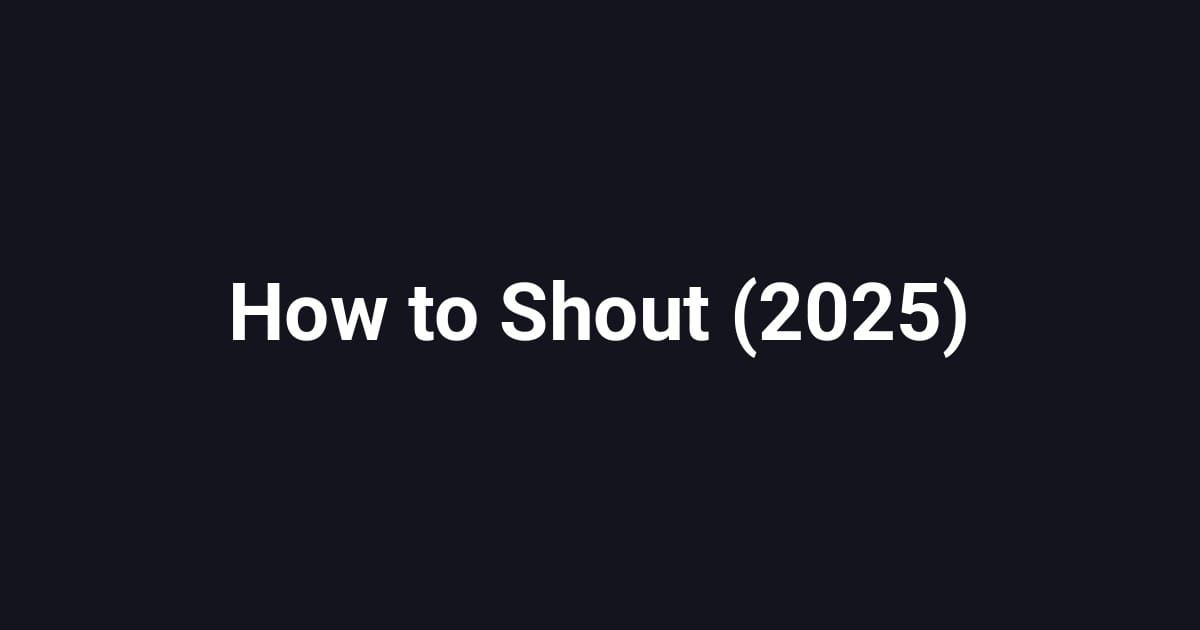 How to Shout (2025)