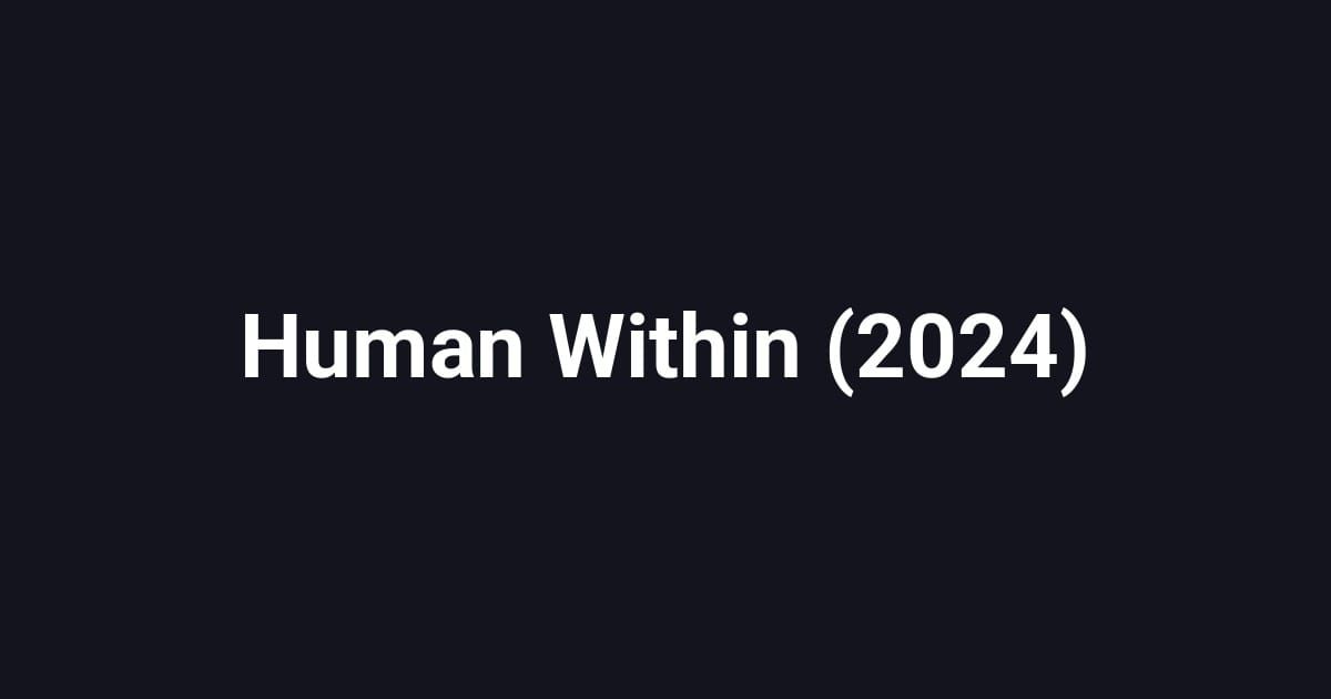 Human Within (2024)