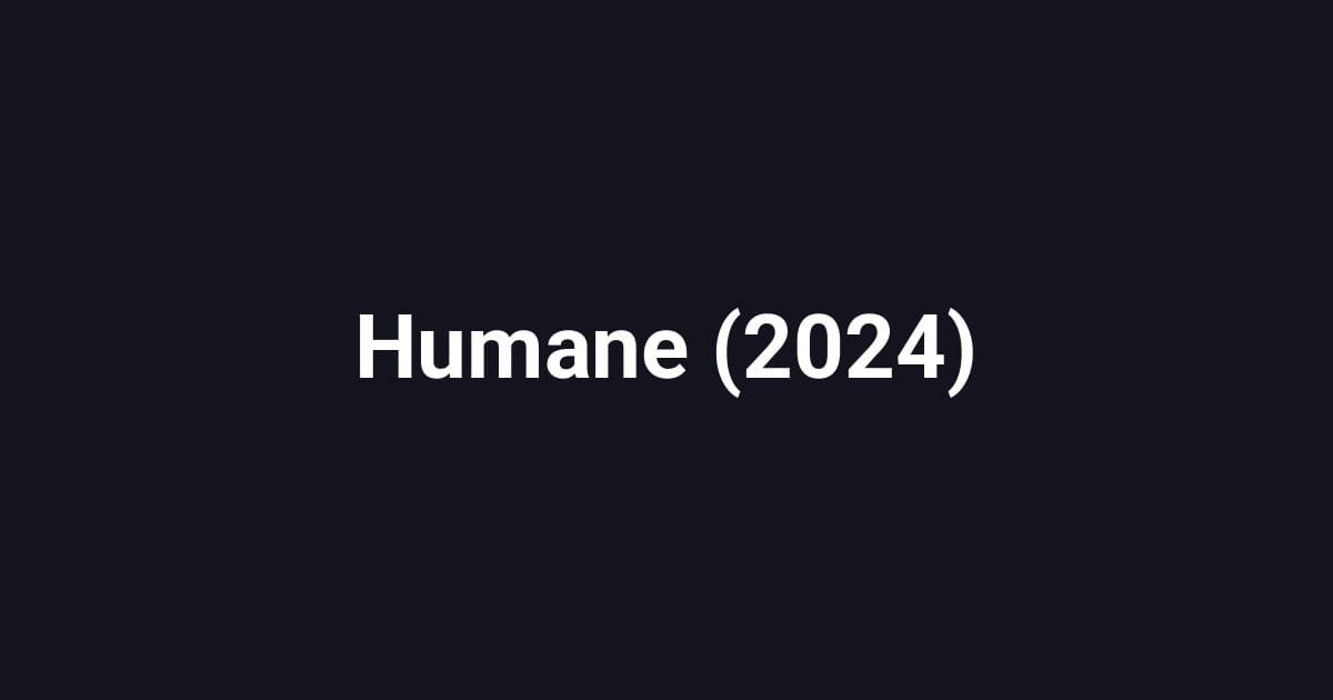 Humane (2024)