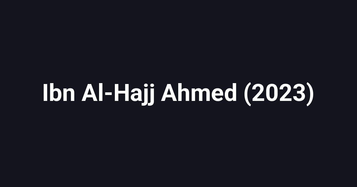 Ibn Al-Hajj Ahmed (2023)