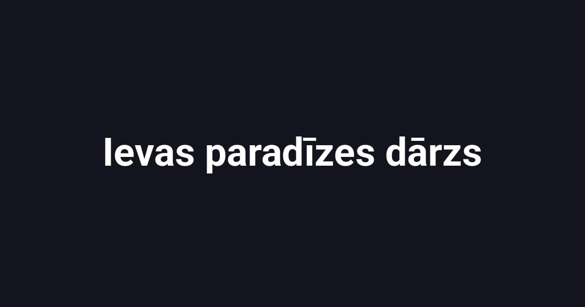 Ievas paradīzes dārzs