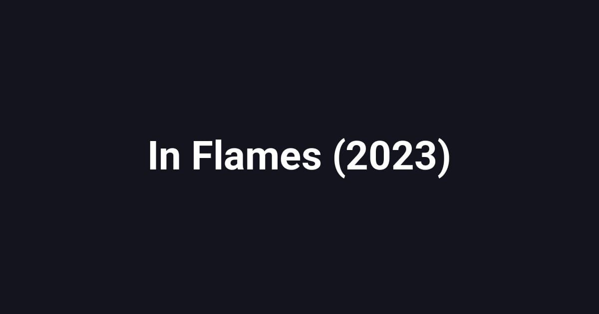 In Flames (2023)